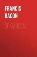 Of Gardens - Francis Bacon 