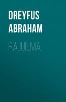 Rajuilma - Dreyfus Abraham 