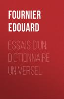 Essais d'un dictionnaire universel - Fournier Edouard 
