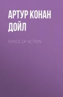 Songs of Action - Артур Конан Дойл 