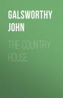 The Country House - Galsworthy John 