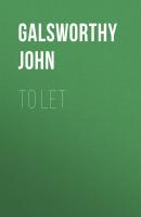 To Let - Galsworthy John 