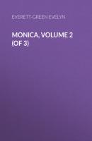 Monica, Volume 2 (of 3) - Everett-Green Evelyn 