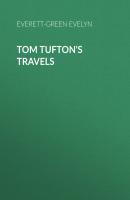 Tom Tufton's Travels - Everett-Green Evelyn 