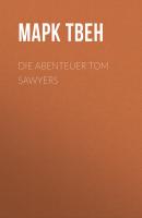 Die Abenteuer Tom Sawyers - Марк Твен 