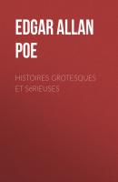 Histoires grotesques et sérieuses - Edgar Allan Poe 