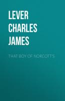 That Boy Of Norcott's - Lever Charles James 