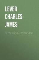 Nuts and Nutcrackers - Lever Charles James 