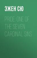 Pride: One of the Seven Cardinal Sins - Эжен Сю 