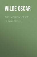 The Importance of Being Earnest - Wilde Oscar 