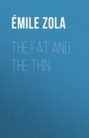 The Fat and the Thin - Emile Zola 