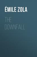 The Downfall - Emile Zola 