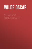 A House of Pomegranates - Wilde Oscar 