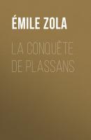 La Conquête de Plassans - Emile Zola 