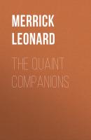 The Quaint Companions - Merrick Leonard 