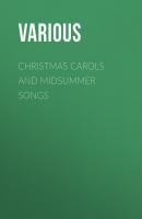 Christmas Carols and Midsummer Songs - Various 