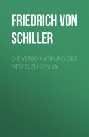 Die Verschwörung des Fiesco zu Genua - Friedrich von Schiller 