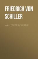 Wallenstein's Camp - Friedrich von Schiller 