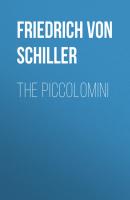 The Piccolomini - Friedrich von Schiller 