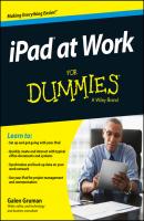 iPad at Work For Dummies - Galen Gruman For Dummies