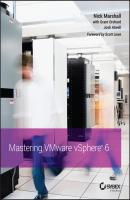 Mastering VMware vSphere 6 - Marshall Nick 