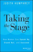 Taking the Stage - Judith Humphrey 