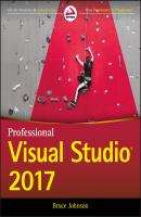 Professional Visual Studio 2017 - Bruce  Johnson 