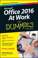 Office 2016 at Work For Dummies - Faithe  Wempen 
