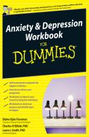 Anxiety and Depression Workbook For Dummies - Elaine Iljon Foreman 