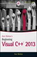Ivor Horton's Beginning Visual C++ 2013 - Ivor  Horton 