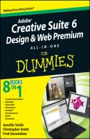 Adobe Creative Suite 6 Design and Web Premium All-in-One For Dummies - Christopher  Smith 
