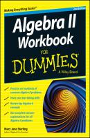 Algebra II Workbook For Dummies - Mary Sterling Jane 