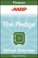 AARP The Pledge. Your Master Plan for an Abundant Life - Michael  Masterson 