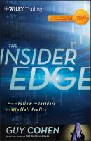 The Insider Edge. How to Follow the Insiders for Windfall Profits - Guy  Cohen 