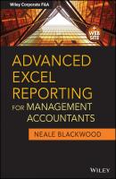Advanced Excel Reporting for Management Accountants - Neale  Blackwood 
