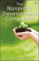 The Nonprofit Development Companion. A Workbook for Fundraising Success - Brydon DeWitt M. 