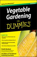Vegetable Gardening For Dummies - Charlie  Nardozzi 