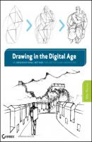Drawing in the Digital Age. An Observational Method for Artists and Animators - Wei Ph.D. Xu 