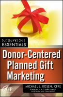Donor-Centered Planned Gift Marketing. (AFP Fund Development Series) - Michael Rosen J. 