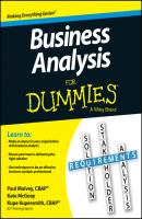 Business Analysis For Dummies - Kupe  Kupersmith 