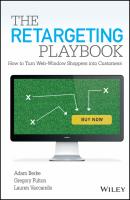 The Retargeting Playbook. How to Turn Web-Window Shoppers into Customers - Lauren  Vaccarello 