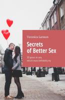 Secrets of Better Sex. 30 poses in sex, which must definitely try - Veronica Larsson 