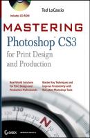 Mastering Photoshop CS3 for Print Design and Production - Ted  LoCascio 