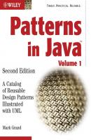 Patterns in Java. A Catalog of Reusable Design Patterns Illustrated with UML - Mark  Grand 