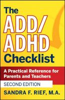 The ADD / ADHD Checklist. A Practical Reference for Parents and Teachers - Sandra Rief F. 