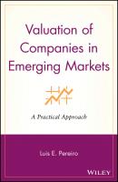 Valuation of Companies in Emerging Markets. A Practical Approach - Luis Pereiro E. 