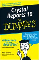 Crystal Reports 10 For Dummies - Allen Taylor G. 
