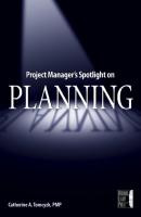 Project Manager's Spotlight on Planning - Catherine Tomczyk A. 