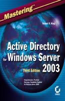 Mastering Active Directory for Windows Server 2003 - Robert King R. 