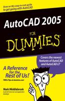 AutoCAD 2005 For Dummies - Mark  Middlebrook 